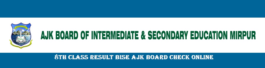 8th Class Result Bise AJK Board 2024 Check Online